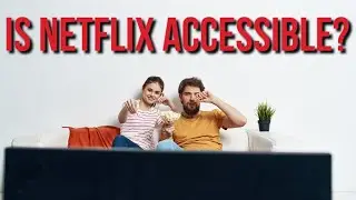 Is Netflix Accessible? - Sighted Keyboard Testing for Netflix