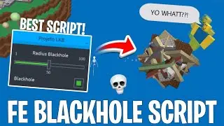 [ FE ] BlackHole Script ~ Get All Unanchored Objects And Fling People (Troll) | Roblox Script