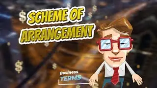 Scheme of arrangement 📈💲 BUSINESS TERMS 💲📉