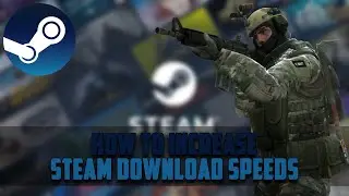How to increase Steam download speed (2021) | Faster steam downloads