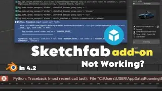 Sketchfab addon not working on Blender 4.2 [Solution]