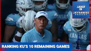 Ranking Kansas Jayhawks Football's 10 Remaining Games + Guaranteed Rate Bowl Flashback vs UNLV