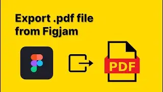 How to Export Figma File in pdf format | Figjam Export