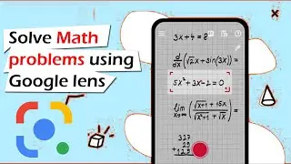 Solve Math Problems using Google Lens