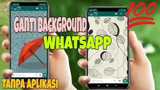 Cara Mengganti Background Whatsapp dengan Foto Sendiri tanpa Aplikasi