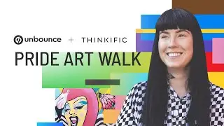 Pride Art Walk – Unbounce x Thinkific