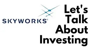 Let's Talk About Investing - Skyworks Solutions | Latest Earnings Report (May 2022)