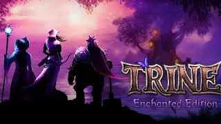 #5 Trine. Дивный лес I Терниевые заросли ► Enchanted Edition
