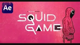 Squid Game Season 2 Cinematic Title Animation in After Effects  After Effects Tutorial   No Plugin