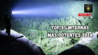 TOP 5 LINTERNAS MAS POTENTES 2024