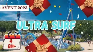 Ultra Surf Intamin - 4 décembre - Calendrier de l'Avent 2023