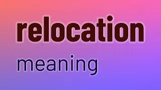 Relocation - 87 English Vocabulary Flashcards