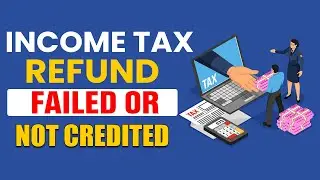 Income Tax Refund not Received or Failed? Do this | Income Tax Refund Delayed?