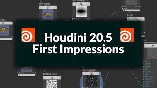 Houdini 20.5 First Impressions