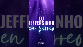 MIX DJ JEFFERSINHO MUY PRONTO