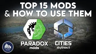 15 Absolutely Essential Cities Skylines 2 Mods & How to Use Them