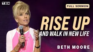 Beth Moore: Rise Up from the Pain of Your Past | Full Sermons on TBN