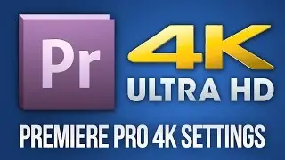 [Premiere Pro CS5/CS6] Create 4K Sequence and Export Settings