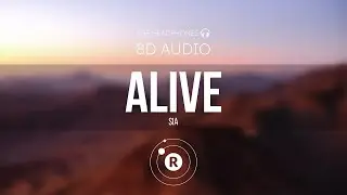 Sia - Alive (8D AUDIO)