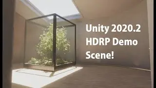 Unity 2020.2 HDRP Scene Demo | Unity New HDRP Template