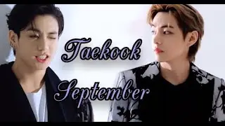 Taekook \vkook  moments of September 2020