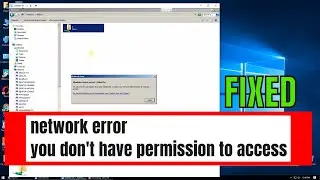 How to Fix Network Error you don't have Permission to Access