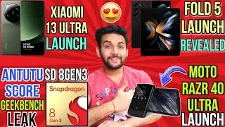 Xiaomi 13 Ultra , Snapdragon 8 Gen 3 Antutu Score , Moto G 5G Vs Moto G Stylus 2023 , Fold 5 Launch