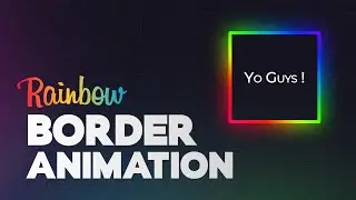 Glowing Border Animation with CSS