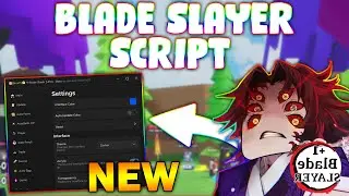 *NEW* +1 Blade Slayer Script (PASTEBIN 2024) (AUTOFARM, KILLAURA, SPEED, AUTO COLLECT, HATCH EGG)