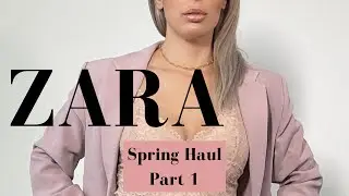 ZARA Spring 2021 Haul  | Stunning Must Haves!