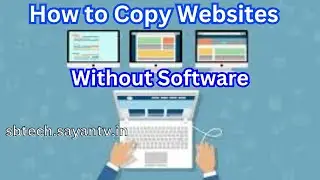 How to Copy Websites Without Software | S B Tech