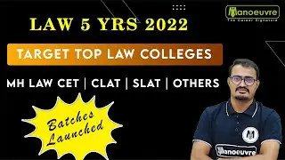 Law 5 Yrs - Target Top Law Colleges - MH LAW CET | CLAT | SLAT | Others - Batches Launched.