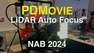 NAB24 - PDMovie LiDAR Auto Focus System