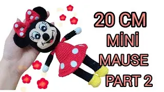 20 CM MİNİE MAUSE PART 2.