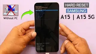 Hard Reset Samsung A15 | A15 5G Remove Pattern/Pin/Password 2024 | Galaxy A15 5G Factory Reset