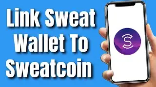 How To Link Sweat Wallet to Sweatcoin (Updated)