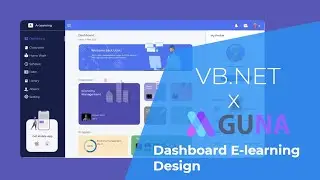 VB.NET - Dashboard E-learning Design - Guna UI Framework  - C#, VB NET