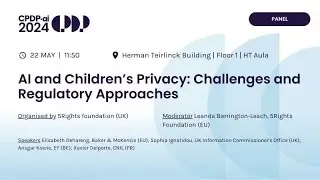 CPDP.ai 2024 - AI and Children’s Privacy  Challenges and Regulatory Approaches