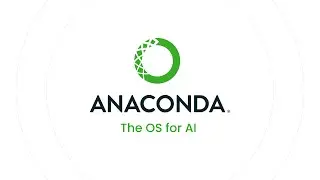 Anaconda - The OS for AI