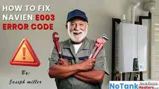 How to fix Navien E003 error code