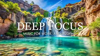 Study Music | Music for Studying & Working | Deep Focus Music for Studying, Working, Reading #5