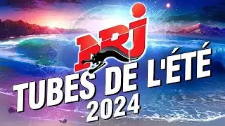 Top Music N.R.J Hits 2024 - N.R.J Tubes De L’été 2024 - Meilleur Musique 2024 | Hit 2024 Nouveauté