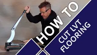 6 Ways to Cut LVT Flooring | Tile Mountain