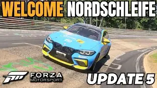 The Nordschleife Is Here 🏁 - First Impressions and Update 5 Highlights - Forza Motorsport