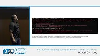 Best practices for creating Power shell modules: A vendors perspective by Robert Quimbey