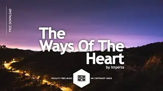 The Ways Of The Heart [Original Mix] - Imperss | @RFM_NCM