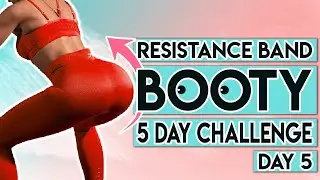 Day 5 | 5 Day Resistance Band Booty Challenge 🍑 | Cardio and Booty Burn