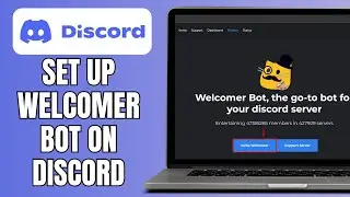 How To Set Up Welcomer Bot On Discord