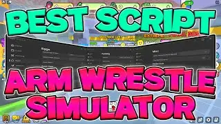 [UPDATED] Best Arm Wrestle Simulator Script | Player Farm, Auto Skills