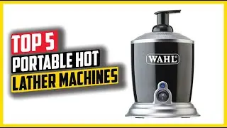 Top 5: Best Portable Hot Lather Machines